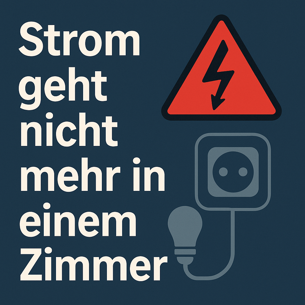 strom geht nicht mehr in einem zimmer